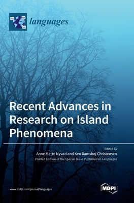 Recent Advances in Research on Island Phenomena by Nyvad, Anne Mette