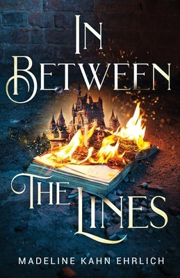 In Between The Lines by Ehrlich, Madeline Kahn