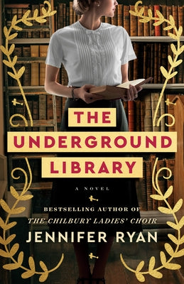 The Underground Library by Ryan, Jennifer