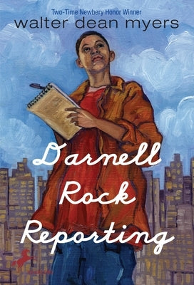 Darnell Rock Reporting by Myers, Walter Dean