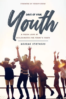 Days of Your Youth by Statheos, George