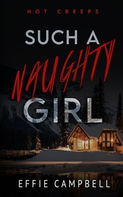 Such a Naughty Girl by Campbell, Effie