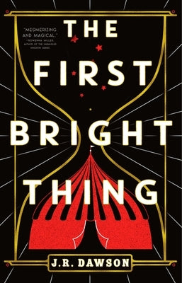 The First Bright Thing by Dawson, J. R.