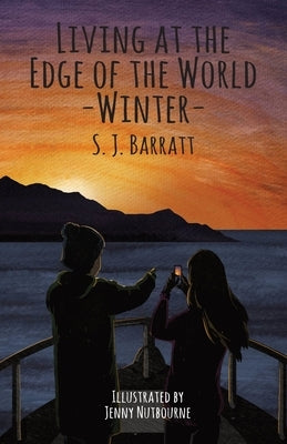 Living at the edge of the World - Winter by Barratt, S. J.