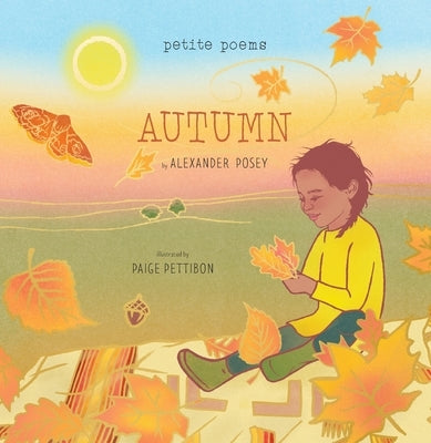 Autumn (Petite Poems): A Picture Book by Posey, Alexander