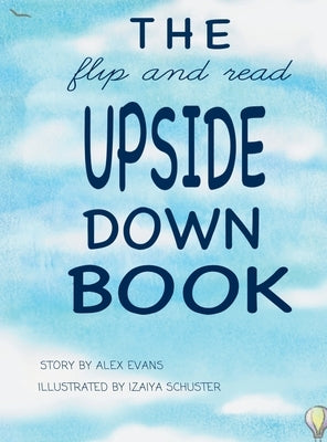 The Flip and Read Upside Down Book by Evans