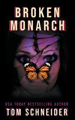 Broken Monarch by Schneider, Tom