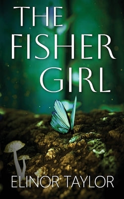 The Fisher Girl by Taylor, Elinor