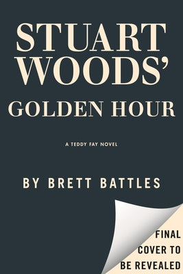 Stuart Woods' Golden Hour by Battles, Brett