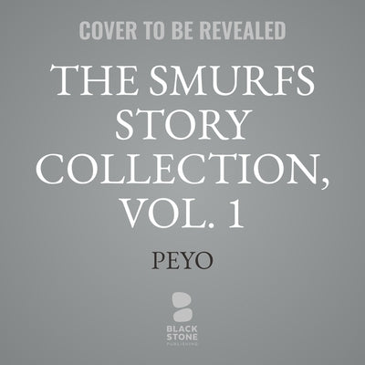 The Smurfs Story Collection, Vol. 1 by Peyo