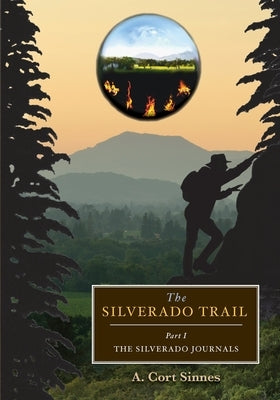 The Silverado Trail by Sinnes, A. Cort