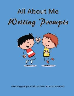 All about Me Writing Prompts by Mahoney, C.