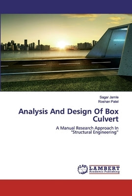 Analysis And Design Of Box Culvert by Jamle, Sagar