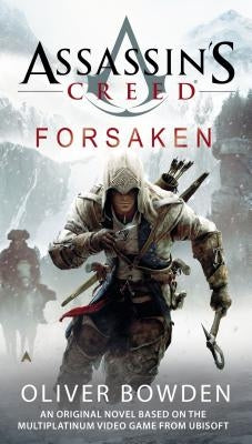 Forsaken by Bowden, Oliver