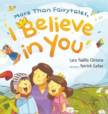 More Than Fairytales, I Believe in You by Christie, Lara