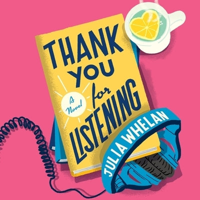 Thank You for Listening by Whelan, Julia