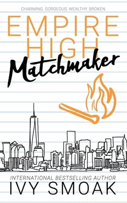 Empire High Matchmaker by Smoak, Ivy