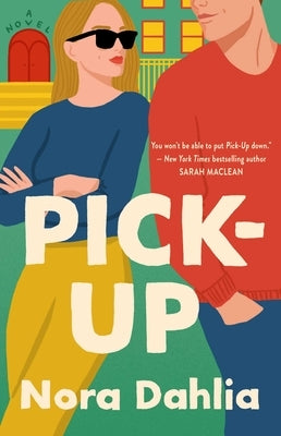 Pick-Up by Dahlia, Nora