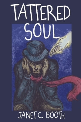 Tattered Soul by Booth, Janet C.