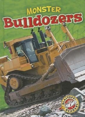 Monster Bulldozers by Bowman, Chris