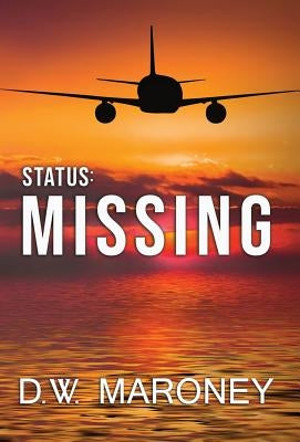 Status: Missing by Maroney, D. W.