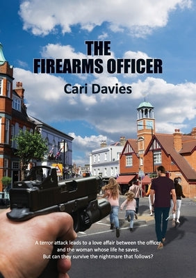 The Firearms Officer by Davies, Cari