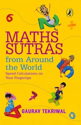 Maths Sutras from Around the World by Tekriwal, Gaurav