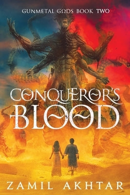 Conqueror's Blood by Akhtar, Zamil