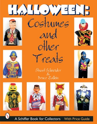 Halloween: Costumes and Other Treats by Schneider, Stuart