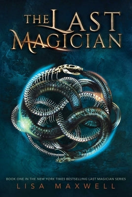 The Last Magician: Volume 1 by Maxwell, Lisa