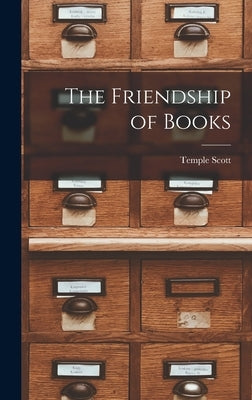 The Friendship of Books by Scott, Temple