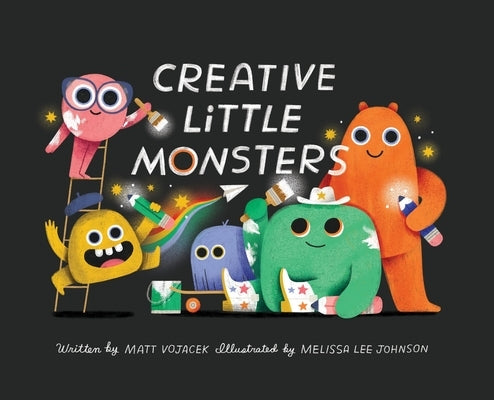 Creative Little Monsters by Vojacek, Matt