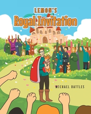 Lemon's Royal Invitation by Battles, Michael