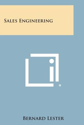 Sales Engineering by Lester, Bernard