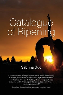 Catalogue of Ripening by Guo, Sabrina