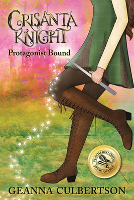 Crisanta Knight: Protagonist Bound by Culbertson, Geanna