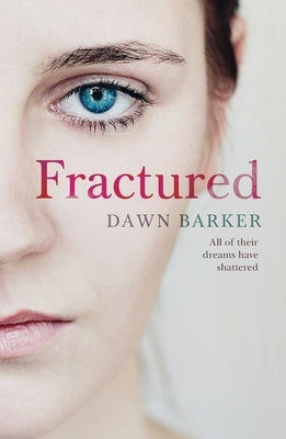 Fractured by Barker, Dawn