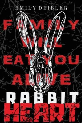 Rabbit Heart by Deibler, Emily