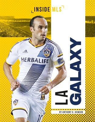 La Galaxy by Hewson, Anthony K.