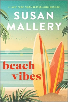 Beach Vibes: A Beach Read Romance Novel by Mallery, Susan