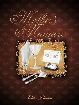 Mother's Manners by Johnson, Chita