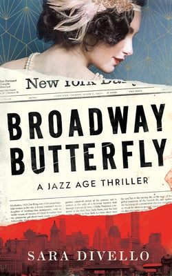 Broadway Butterfly: A Thriller by Divello, Sara