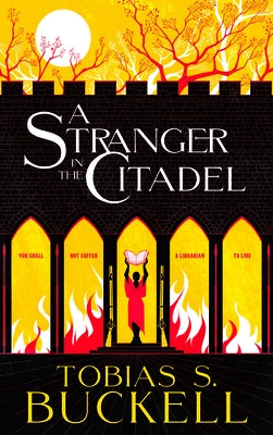 A Stranger in the Citadel by Buckell, Tobias