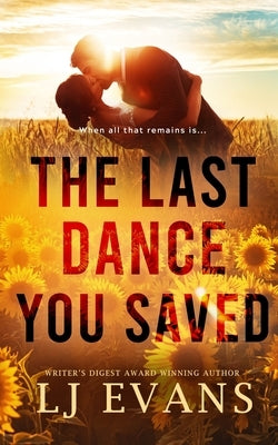 The Last Dance You Saved by Evans, Lj