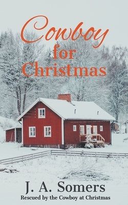 Cowboy for Christmas by Somers, J. A.