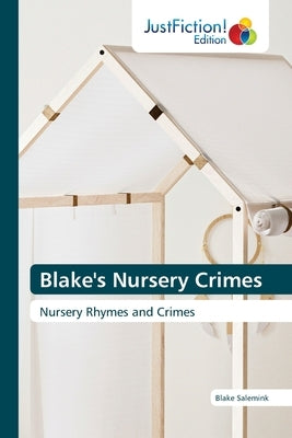 Blake's Nursery Crimes by Salemink, Blake