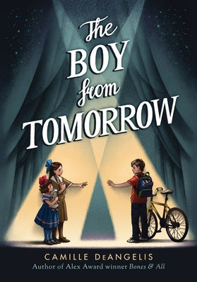 The Boy from Tomorrow by Deangelis, Camille