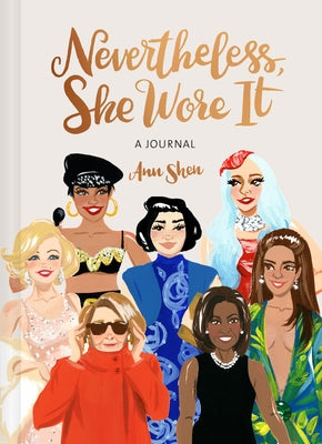 Nevertheless, She Wore It: A Journal by Shen, Ann