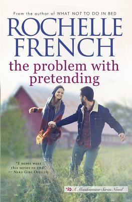 The Problem with Pretending by French, Rochelle