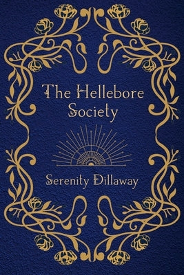 The Hellebore Society by Dillaway, Serenity